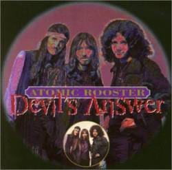 Atomic Rooster : Devil's Answer
